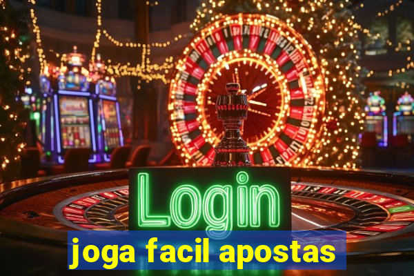 joga facil apostas